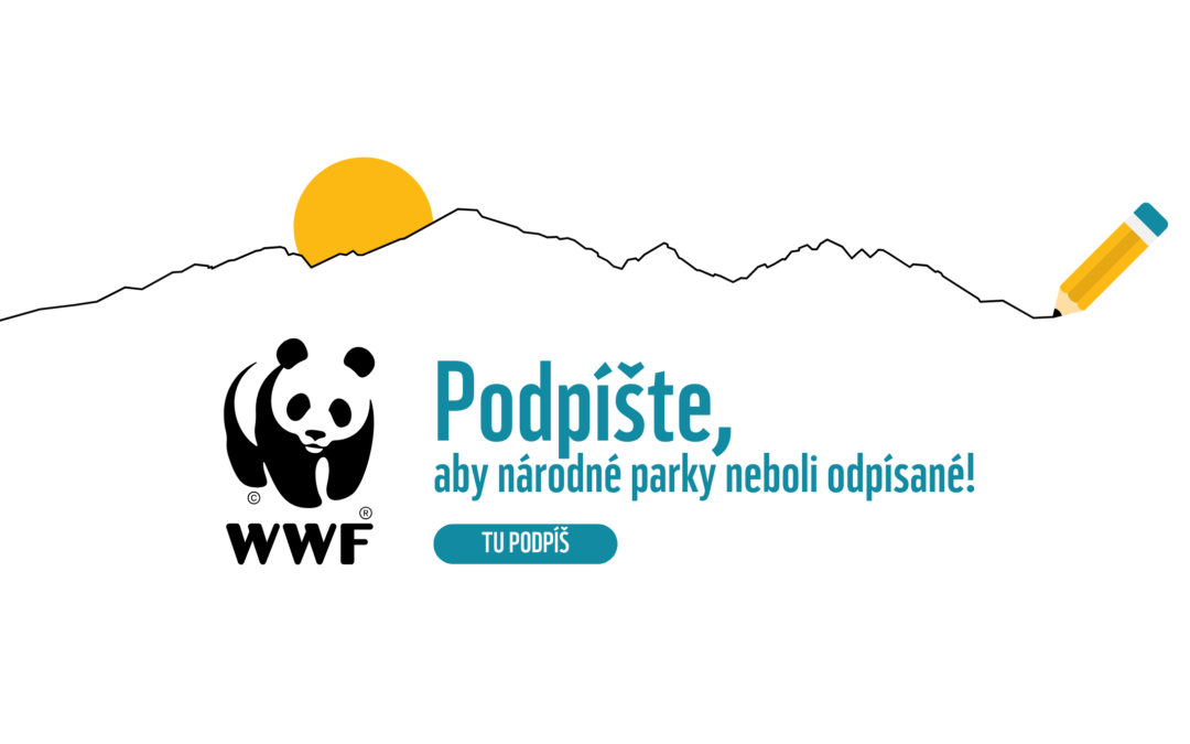 Podpíšte, aby neboli národné parky na Slovensku odpísané